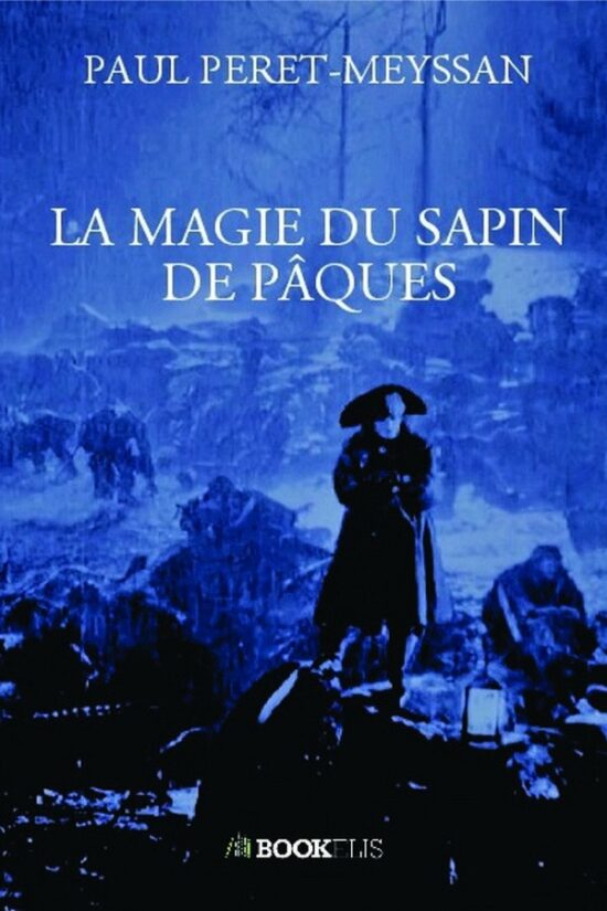 Paul Peret-Meyssan La magie du sapin de Pâques