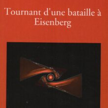Paul Peret-Meyssan Tournant d'une bataille à Eisenberg Paul Peret-Meyssan Tournant d'une bataille à Eisenberg