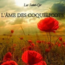 Paul Peret-Meyssan Les Saint-Cyr "L'âme des coquelicots" Tome 2 Paul Peret-Meyssan Les Saint-Cyr "L'âme des coquelicots" Tome 2